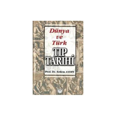 Dünya ve Türk Tıp Tarihi