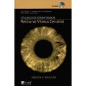 Oftalmolojide Cerrahi Teknikler Retina ve Vitreus Cerrahisi