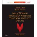 Atlas of Normal Roentgen Variants That May Simulate Disease, 9th Edition
