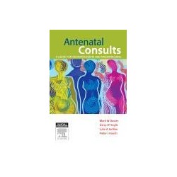 Antenatal Consults: A Guide for Neonatologists and Paediatricians