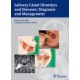 Salivary Gland Disorders and Diseases: Diagnosis and Management