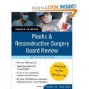 Plastic and Reconstructive Surgery Board Review: Pearls of Wisdom