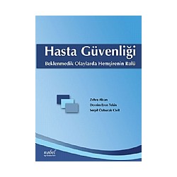 Hasta Güvenliği Beklenmedik Olaylarda Hemşirenin Rolü