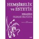 Hemşirelik ve Estetik Hemşire Olmak Hayata
