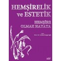 Hemşirelik ve Estetik Hemşire Olmak Hayata