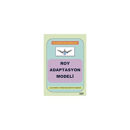 Hemodiyaliz Hasta Eğitiminde Roy Adaptasyon Modeli