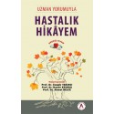 Uzman Yorumuyla Hastalık Hikayem Geçmiş Olsun