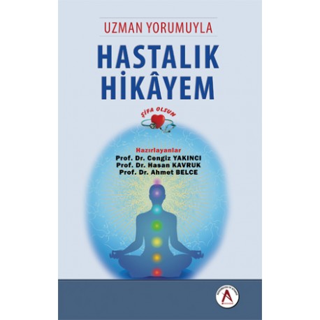 Uzman Yorumuyla Hastalık Hikayem Şifa Olsun