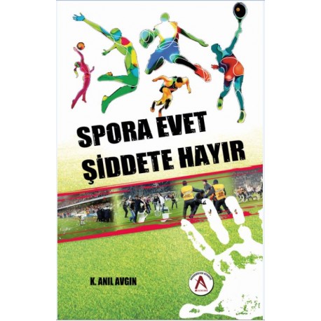 Spora Evet Şiddete Hayır