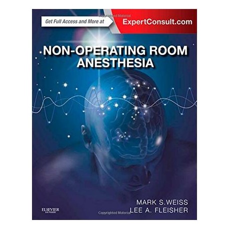 Non-Operating Room Anesthesia: Expert Consult - Online and Print, 1e