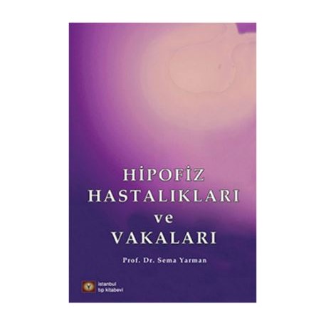 HİPOFİZ HASTALIKLARI VE VAKALARI