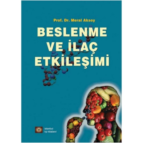 BESLENME VE İLAÇ ETKİLEŞİMİ