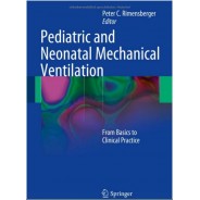 PEDİATRİC AND NEONATAL MECHANİCAL VENTİLATİON: FROM BASİCS TO CLİNİCAL PRACTİCE HARDCOVER
