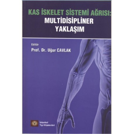 KAS İSKELET SİSTEMİ AĞRISI: MULTİDİSİPLİNER YAKLAŞIM