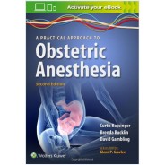 A Practical Approach to Obstetric Anesthesia Second Edition