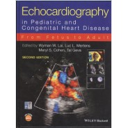 Echocardiography in Pediatric and Congenital Heart Disease: From Fetus to Adult 2nd Edition