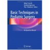 Basic Techniques in Pediatric Surgery: An Operative Manual 