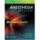 Anesthesia Review: Blasting the Boards First Edition