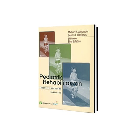 Pediatrik Rehabilitasyon, İlke ve Uygulama