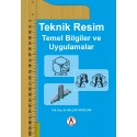 Teknik Resim Temel Bilgiler ve Uygulamalar