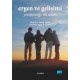 ERGEN VE GELİŞİMİ -Yetişkinliğe İlk Adım