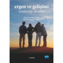 ERGEN VE GELİŞİMİ -Yetişkinliğe İlk Adım