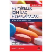 HEMŞİRELER İÇİN İLAÇ HESAPLAMALARI ADIM ADIM YAKLAŞIM