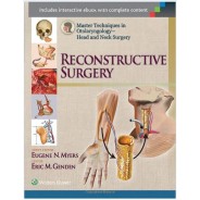 Master Techniques in Otolaryngology - Head and Neck Surgery: Reconstructive Surgery First Edition