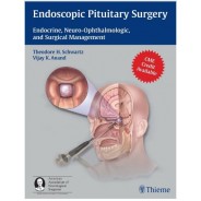 Endoscopic Pituitary Surgery: Endocrine, Neuro-Ophthalmologic, and Surgical Management 1st Edition