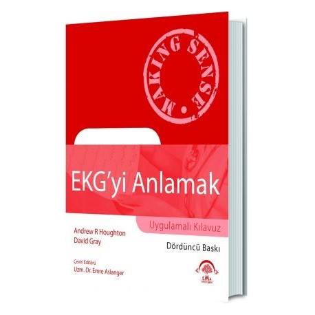 EKG'yi Anlamak (Uygulamalı Kılavuz)