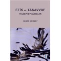 ETİK VE TASAVVUF - Felsefî Diyaloglar