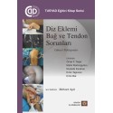 Diz Eklemi Bağ ve Tendon Sorunları Güncel Yaklaşımlar