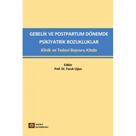 Gebelik ve Postpartum Dönemde Psikiyatrik Bozukluklar