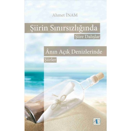 ŞİİRİN SINIRSIZLIĞINDA - Şiire Dalışlar & ÂNIN AÇIK DENİZLERİNDE - Şiirler