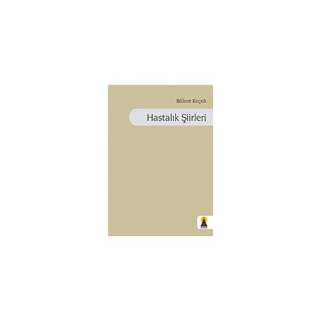 Hastalık Şiirleri