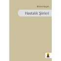 Hastalık Şiirleri