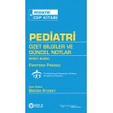Pediatri Özet Bilgiler ve Güncel Notlar