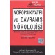 NÖROPSİKİYATRİ VE DAVRANIŞ NÖROLOJİSİ