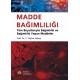 Madde Bağımlılığı