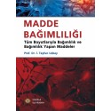 Madde Bağımlılığı