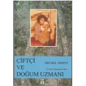 Çiftçi ve Doğum Uzmanı