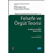 FELSEFE VE ÖRGÜT TEORİSİ - PHILOSOPHY AND ORGANIZATION THEORY 