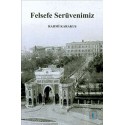 Felsefe Serüvenimiz