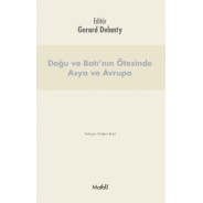 Doğu ve Batı’nın Ötesinde ASYA ve AVRUPA