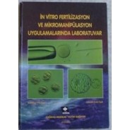 İn vitro fertilizasyon ve mikromanipulasyon uygulamalarinda laboratuvar