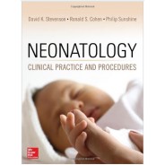 Neonatology: Clinical Practice and Procedures