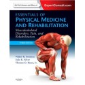 Essentials of Physical Medicine and Rehabilitation: Musculoskeletal Disorders, Pain, and Rehabilitation, 3rd Edition