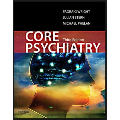 Core Psychiatry, (MRCPsy Study Guides) 3rd Edition