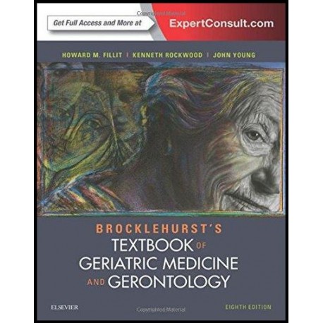 Brocklehurst's Textbook of Geriatric Medicine and Gerontology, 8e