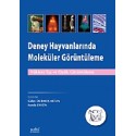 Deney Hayvanlarında Moleküler Görüntüleme Nükleer Tıp ve Optik Görüntüleme